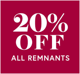 20% Off All Remnants 