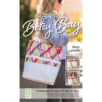The 3-in-1 Betsy Bag Pattern