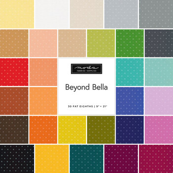 Beyond Bella  30 Fat Eighth Set by Moda Fabrics