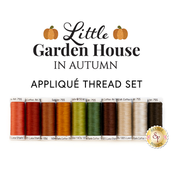  Little Garden House in Autumn - 10pc Appliqué Thread Set - RESERVE