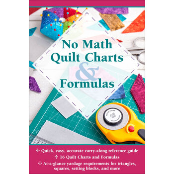 No Math Quilt Charts & Formulas Book