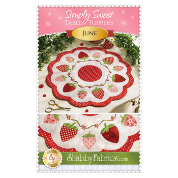 Simply Sweet Table Toppers - June Pattern