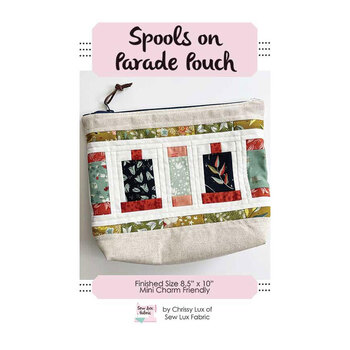 Spools on Parade Pouch Pattern