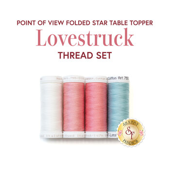  Point of View Folded Star Table Topper Kit - Lovestruck - 4pc Thread Set
