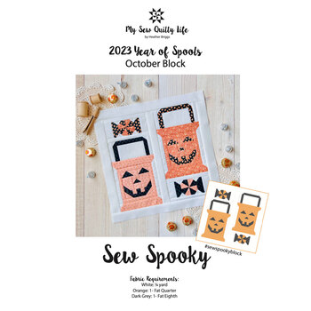 Sew Spooky - October Block - 2023 Year of Spools