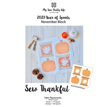 Sew Thankful - November Block - 2023 Year of Spools