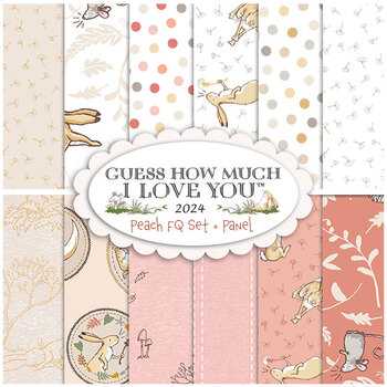 Guess How Much I Love You 2024  12 FQ Set + Panel Peach from Clothworks