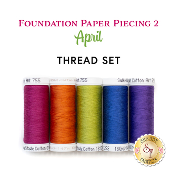  Foundation Paper Piecing Series 2 Kit - April - 5pc Thread Set