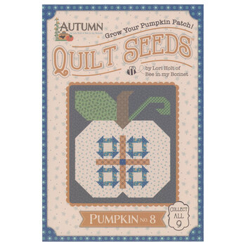 Quilt Seeds - Pumpkin No. 8 Pattern