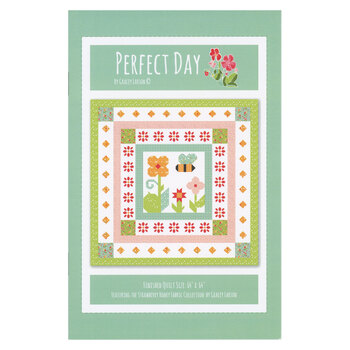 Perfect Day Quilt Pattern