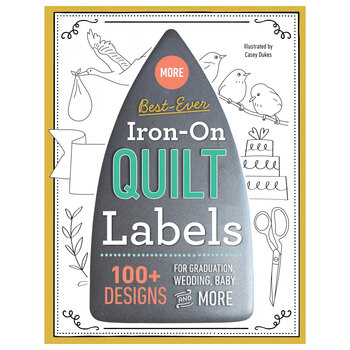 More Best-Ever Iron-On Quilt Labels Book