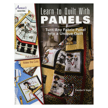 Learn to Quilt With Panels Book