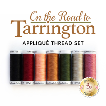 On The Road To Tarrington Quilt Kit - 7pc Applique Thread Set