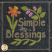 An image of a Simple Blessings word block from the Simple Blessings BOM Quilt.