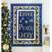 Christmas Joy Quilt Kit featuring the words Love, Peace, and Joy on blue and gold fabric.