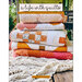 The front of the A Life With Quilts pattern by Melanie Traylor of Southern Charm Quilts