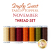 A Simply Sweet Table Topper November 7 pc Thread Set.