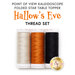 Thread set for Hallow's Eve table topper featuring white, orange, and black spools on a white background.