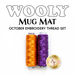 Wooly Mug Mat Series - October - 2pc Embroidery Thread Set | Shabby Fabrics