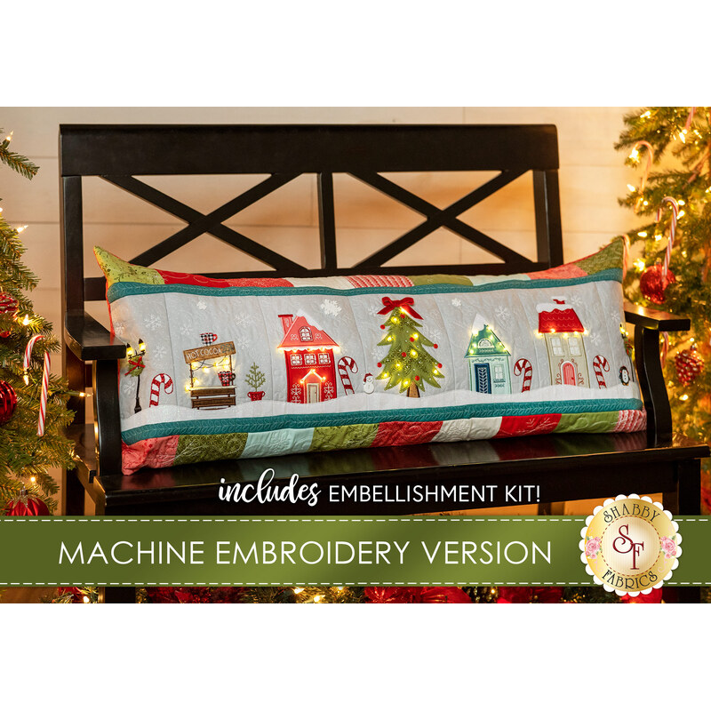 Candy Cane Lane Bench Pillow Kit Machine Embroidery Shabby Fabrics