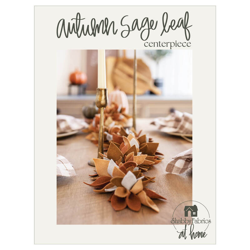 The front of the Autumn Sage Leaf Centerpiece Pattern by Shabby Fabrics At Home