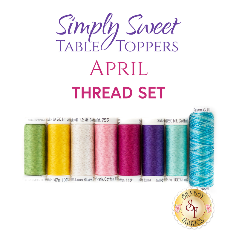An image of an 8pc Thread Set for the Simply Sweet Table Topper in April.