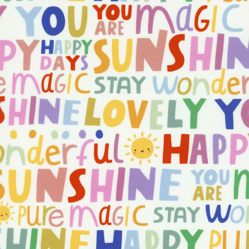 Children's fabric with large children's phrases and small smiling suns agains a white background