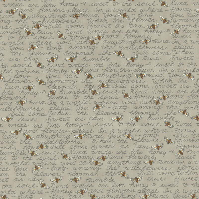 Warm grey fabric with cursive words arranged in steady lines with bees buzzing across it