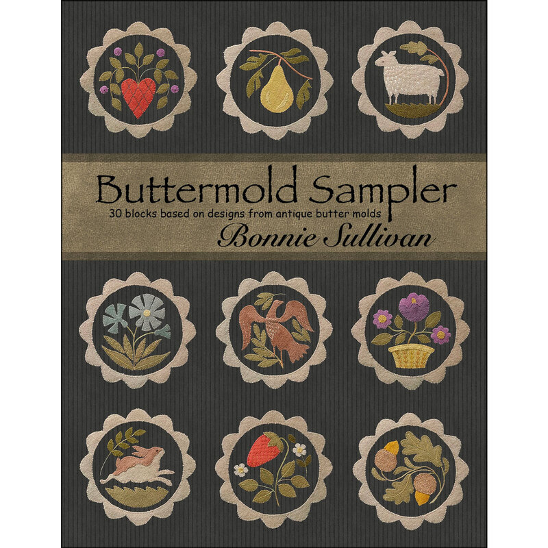 The front of the Buttermold Sampler quilt pattern by Bonnie Sullivan of All Through The Night