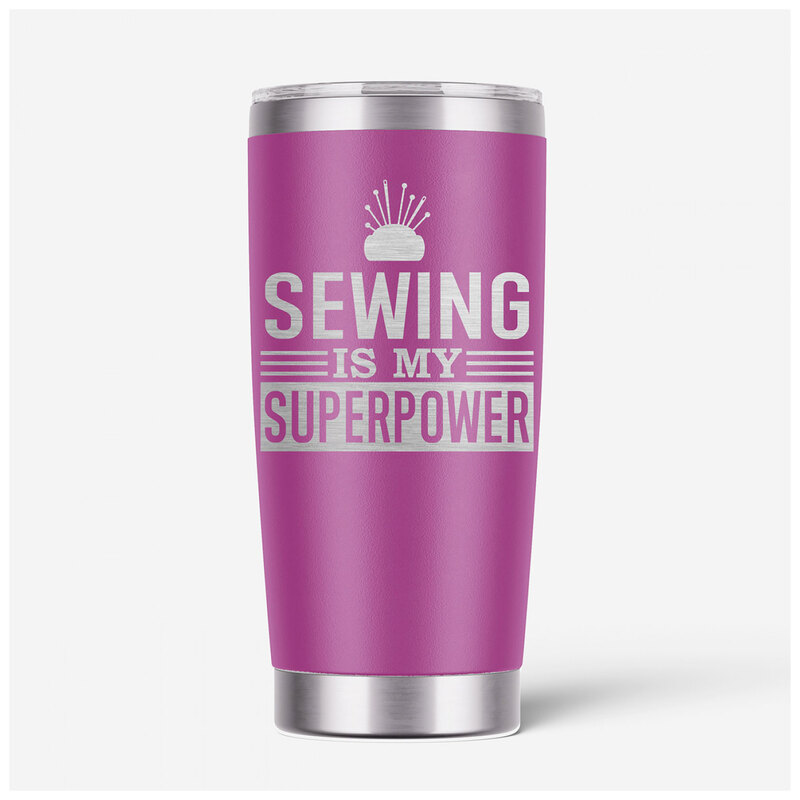The Sewing Is My Superpower tumbler, isolated on a white background