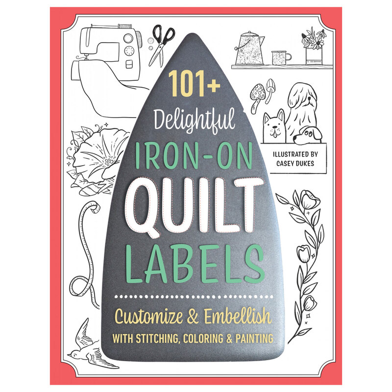 Front of 101+ Delightful Iron-On Quilt Labels book, featuring the front of a large iron with outlined labels that are featured inside.
