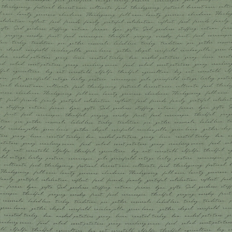 Sage green fabric with delicate handwritten cursive writing with autumn and Thanksgiving-themed phrases.