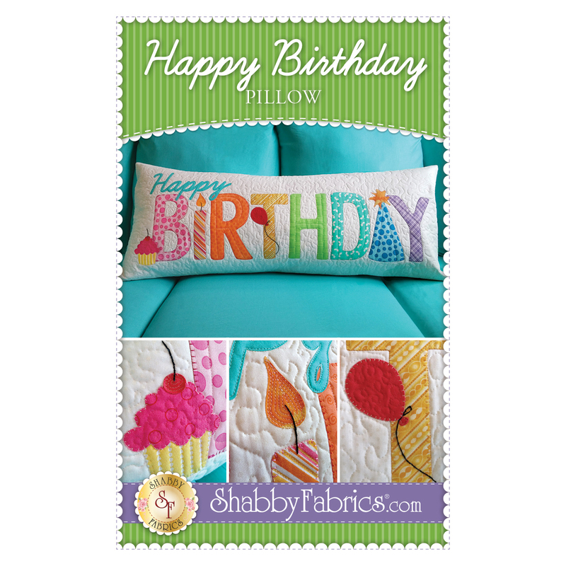 The front of the Happy Birthday Pillow Pattern by Shabby Fabrics showing the finished pillow.