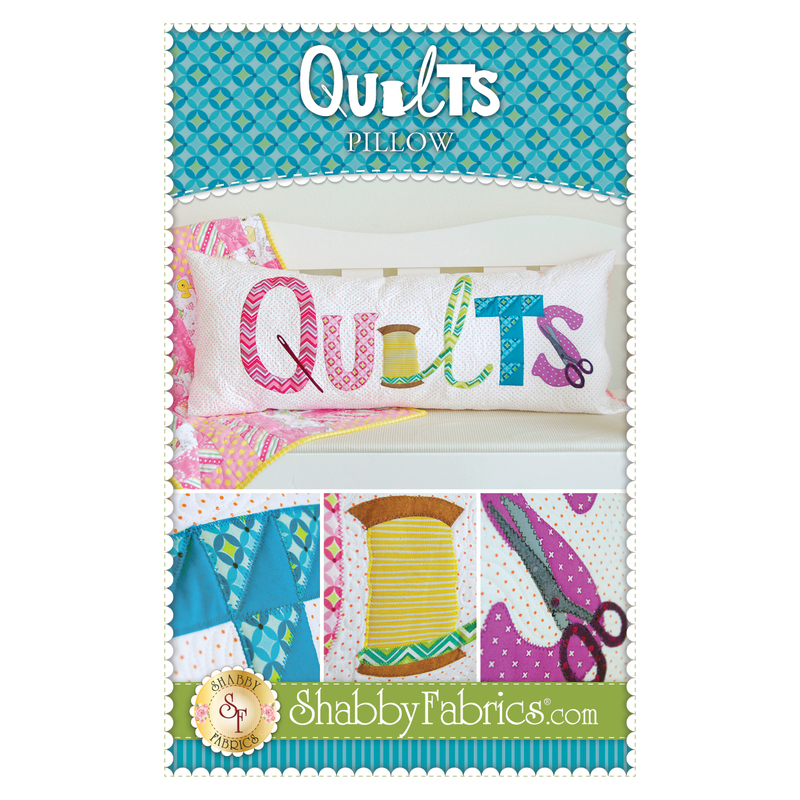 The front of the Quilts Pillow Pattern by Shabby Fabrics