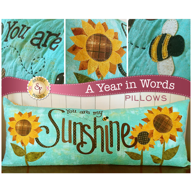 Kit for August A Year In Words pillow reading You Are My Sunshine with sunflowers on blue.