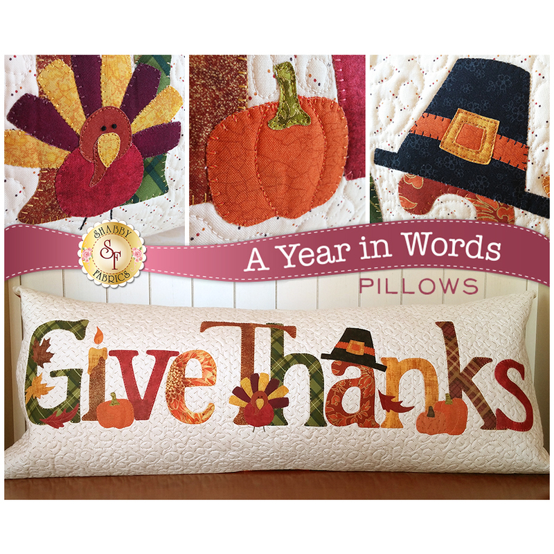 Kit for November A Year In Words pillow reading Give Thanks with turkey, pumpkin and Pilgrim hat.