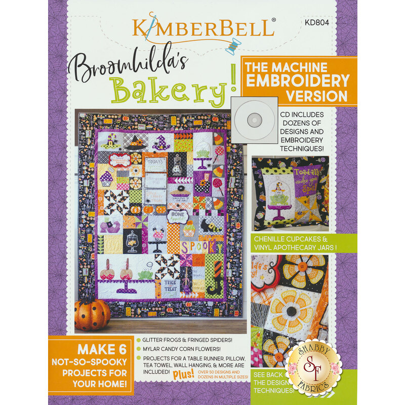The front cover of the Broomhilda's Bakery! The Machine Embroidery Version Book showing a finished quilt, a pillow and a closeup of some applique.