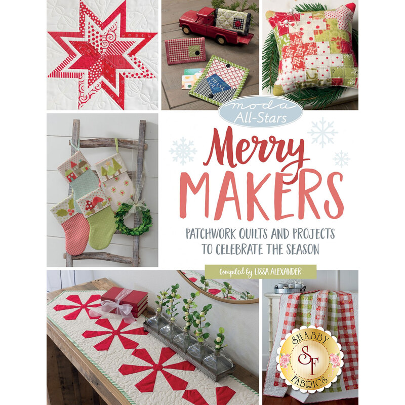 Moda All-Stars - Merry Makers Book from Moda Fabrics