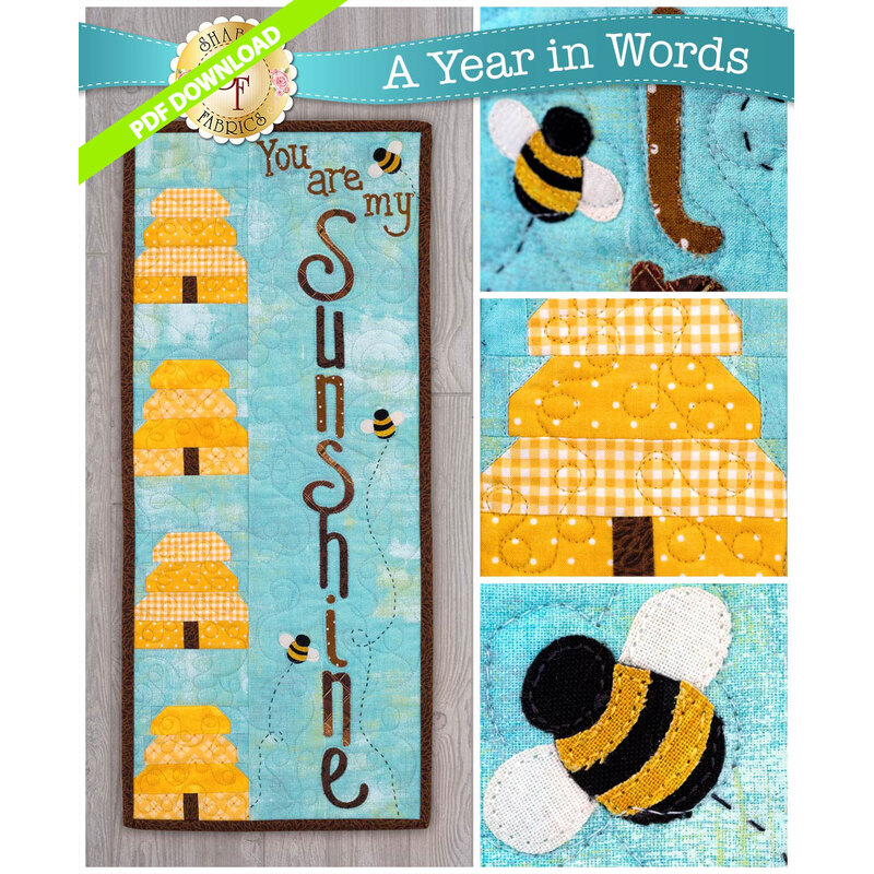 PDF Pattern for A Year In Words Wall Hangings August reading You Are My Sunshine with beehives.
