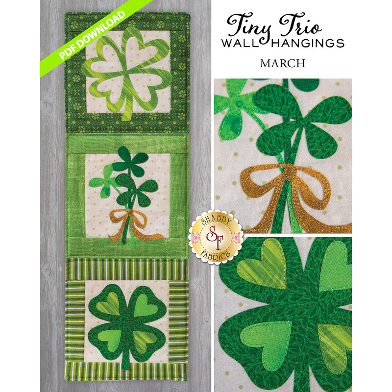 Tiny Trio Wall Hanging - Lucky Leaf - March - PDF Download available at Shabby Fabrics