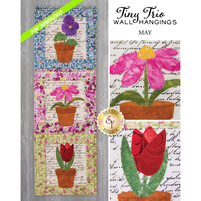 Tiny Trio Wall Hanging - Flowers - May - PDF Download available at Shabby Fabrics