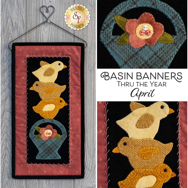 Basin Banners Thru The Year - April Kit | Shabby Fabrics