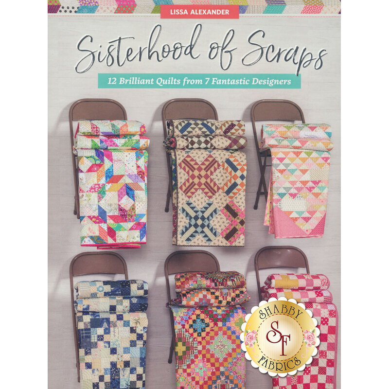 Sisterhood of Scraps Book Book | Shabby Fabrics