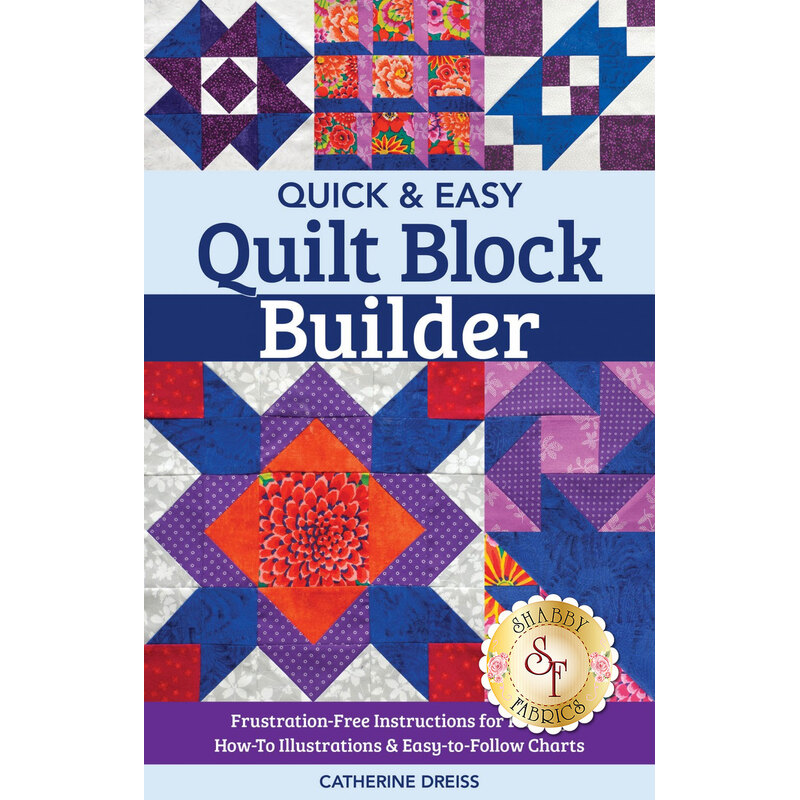 The front of the Quick And Easy Quilt Block Builder Book showing quilt blocks