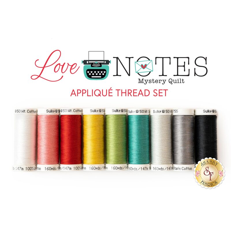 The beautiful 9pc thread set for the Love Notes Mystery Quilt program | Shabby Fabrics